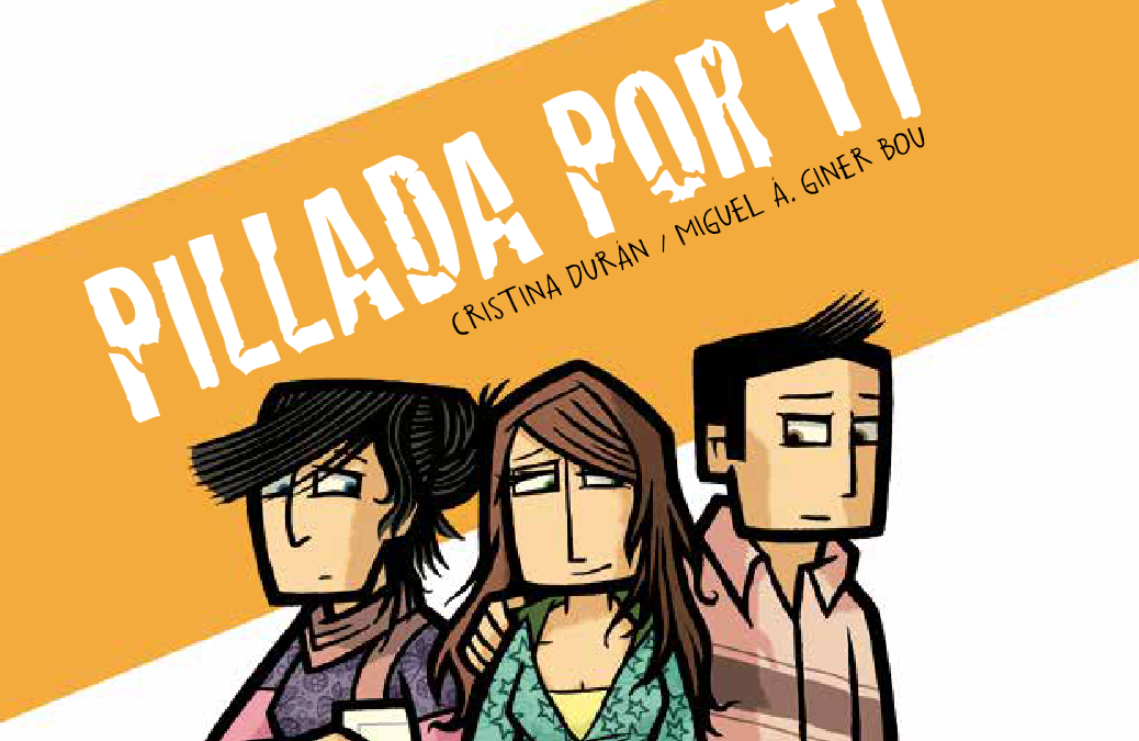 Pillada por tí